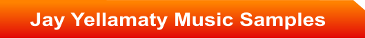 Jay Yellamaty Music Samples